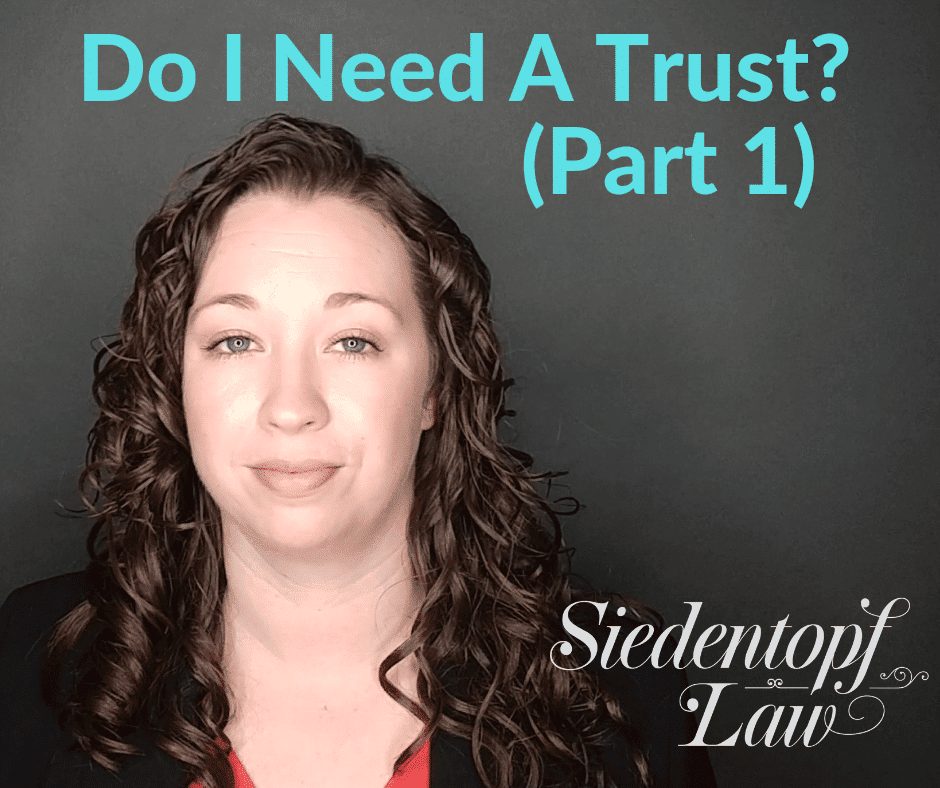 Do-I-Need-A-Trust-Pt1-4.9.19-1