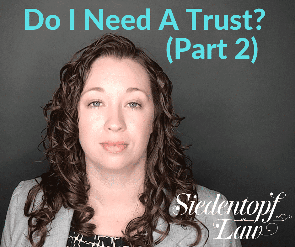 Do-I-Need-A-Trust-Pt2-4.30.19-1