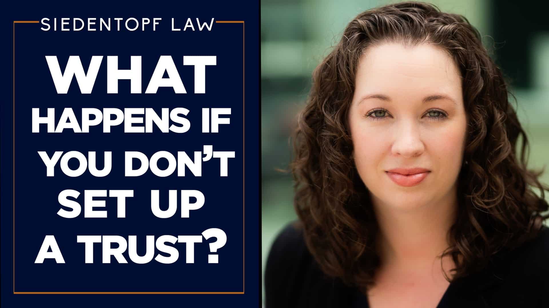 What-Happens-If-You-Dont-Set-Up-a-Trust