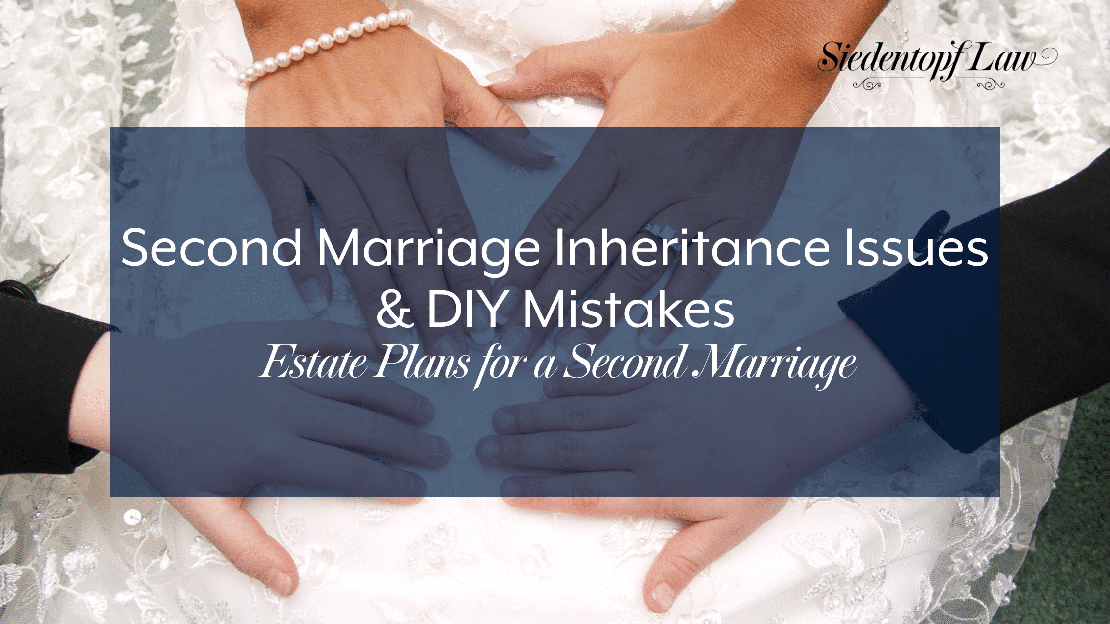 Second Marriage Inheritance Issues