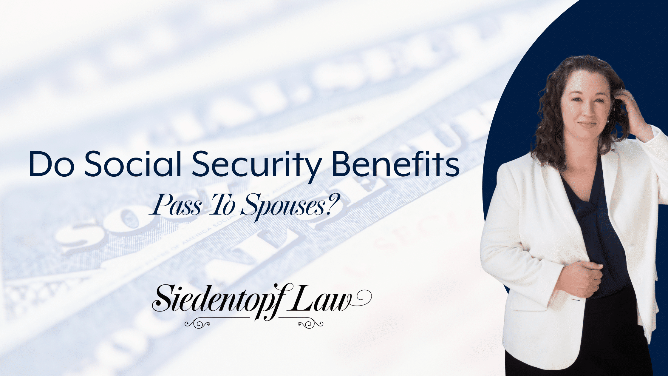 Do Social Security Benefits Pass To Spouses?
