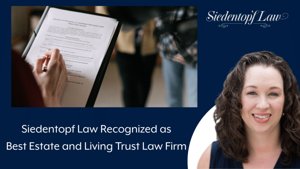 Siedentopf Law Recognized as Best Estate and Living Trust Law Firm